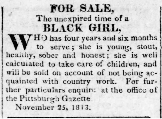 Anonymous Pittsburgh advertisement to sell an enslaved young Black girl.